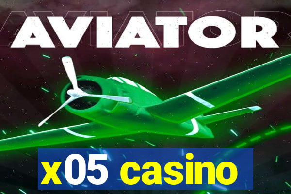 x05 casino